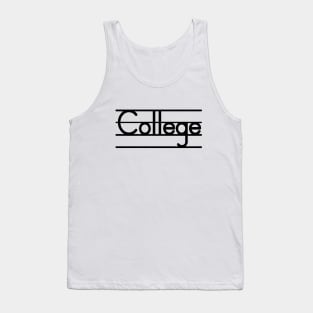 College - Freshman to Senior, It's All Good Tank Top